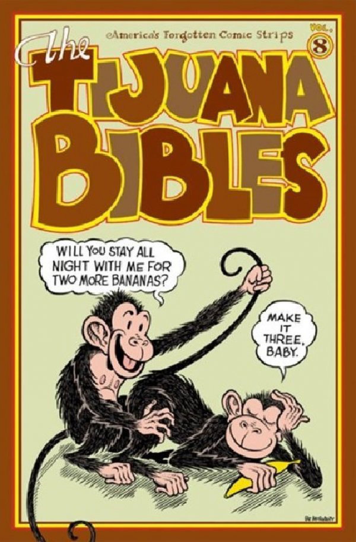 The Tijuana Bibles: America's Forgotten Comic Strips #8