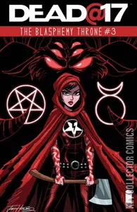 Dead At 17: The Blasphemy Throne #3