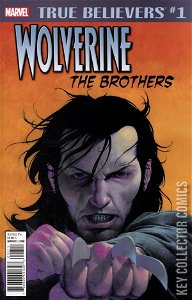 True Believers: Wolverine - The Brothers #1