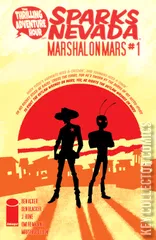 Cover for The Thrilling Adventure Hour Presents Sparks Nevada, Marshal on Mars #1