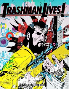 Trashman Lives!: The Collected Stories from 1968 to 1985