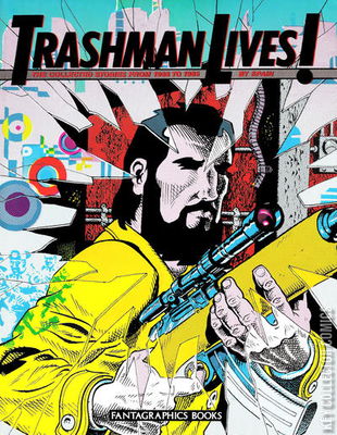 Trashman Lives!: The Collected Stories from 1968 to 1985