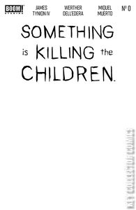 Something Is Killing the Children #0