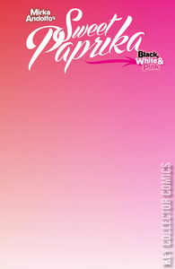 Sweet Paprika: Black, White & Pink Holiday Special #1