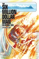 Cover for The Six Million Dollar Man: Season 6 #3