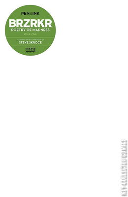 BRZRKR: Poetry of Madness - Pen & Ink