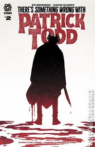 There's Something Wrong with Patrick Todd #2