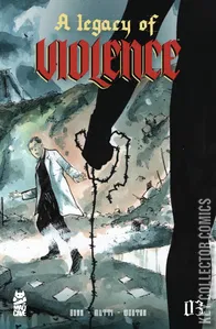A Legacy of Violence #3
