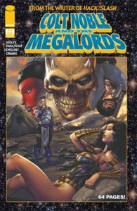 Colt Noble and the Megalords