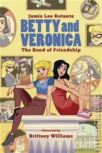 Betty and Veronica: The Bond of Friendship #0