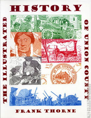 The Illustrated History of Union County