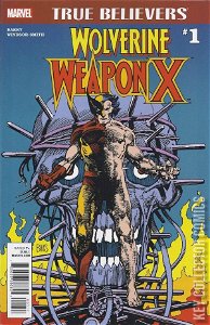 True Believers: Wolverine - Weapon X #1