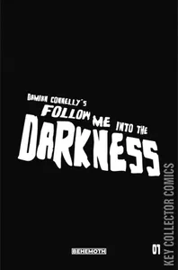 Follow Me Into The Darkness #1