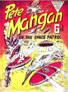 Pete Mangan of the Space Patrol #51 