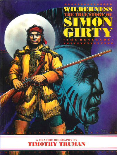Wilderness: The True Story of Simon Girty - The Renegade