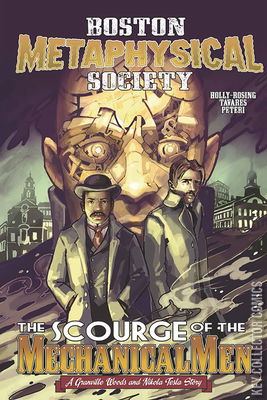 Boston Metaphysical Society: The Scourge of the Mechanical Men