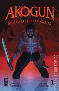 Akogun: Brutalizer of Gods #1
