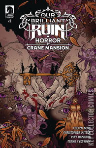 Our Brilliant Ruin: Horror at Crane Mansion #2