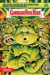 Garbage Pail Kids: Trashin' Through Time #1 