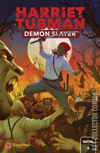 Harriet Tubman: Demon Slayer #4