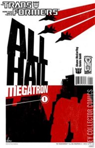 Transformers: All Hail Megatron #1