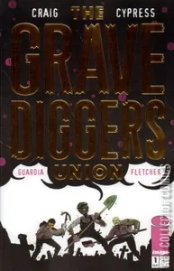 The Gravediggers Union #1