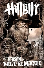 Cover for Hillbilly: The Treason of Twelve-Toe Maggie #2