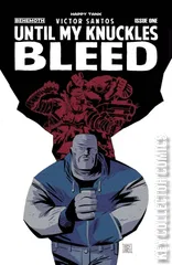 Variant Cover for Until My Knuckles Bleed #1