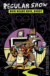 Regular Show: Noir Means Noir, Buddy #0