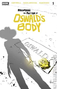 Regarding the Matter of Oswald's Body #5