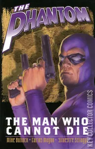 The Phantom: The Man Who Cannot Die