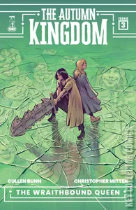 Autumn Kingdom: The Wraithbound Queen, The #3