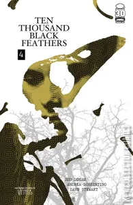 The Bone Orchard: Mythos - Ten Thousand Black Feathers #4