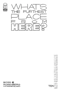 What's The Furthest Place From Here #10