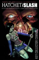 Cover for Hack / Slash Annual: Number Three - Hatchet / Slash #1