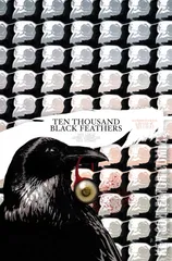 Cover for The Bone Orchard: Mythos - Ten Thousand Black Feathers #1