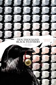 The Bone Orchard: Mythos - Ten Thousand Black Feathers #1