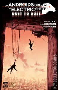 Do Androids Dream of Electric Sheep: Dust to Dust #3