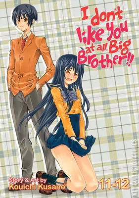 I Don't Like You At All, Big Brother!!