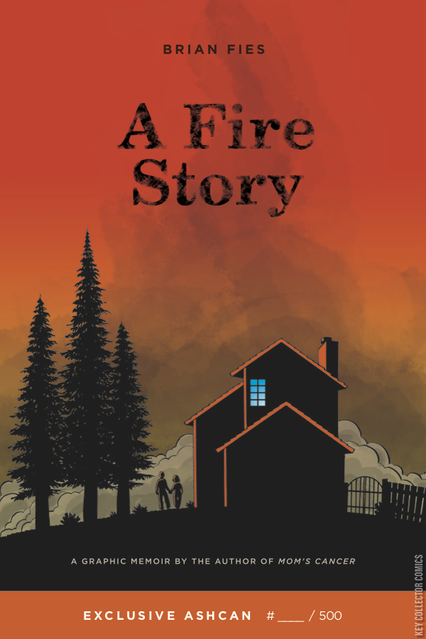 A Fire Story #1 Ashcan Published August 2018 | Key Col