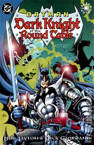 Batman: Dark Knight of the Round Table #1