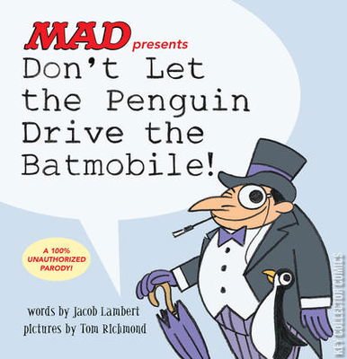 Don't Let the Penguin Drive the Batmobile