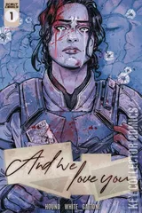 Variant Cover for And We Love You