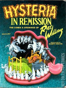 Hysteria in Remission: The Comix & Drawings of Robt. Williams