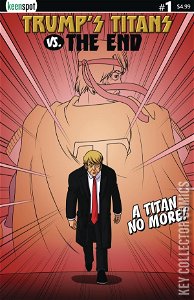 Trump's Titans vs. The End