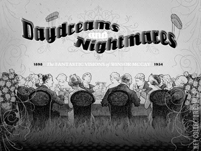 Daydreams & Nightmares: The Fantastic Visions of Winsor McCay #0