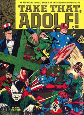 Take That, Adolf!: The Fighting Comic Books of the Second World War