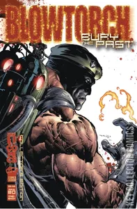 Blowtorch: Bury the Past
