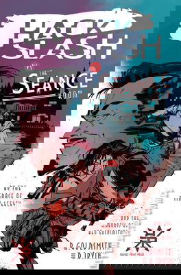 Hack / Slash vs. Seance Room