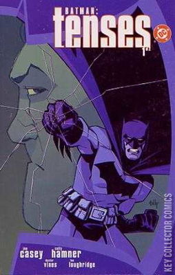 Batman: Tenses